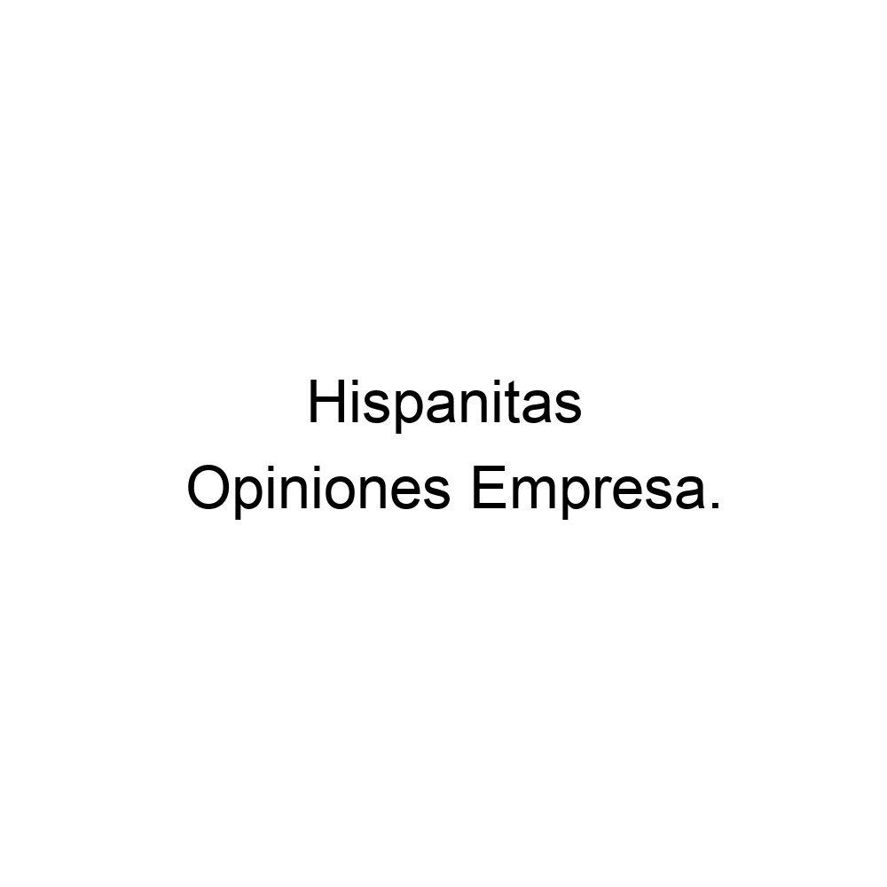 Opiniones Hispanitas, Getafe ▷ 916212089