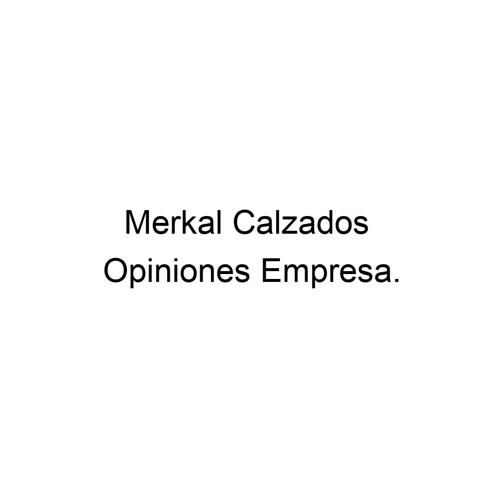 Opiniones Merkal Calzados, Fuenlabrada ▷ 916159792