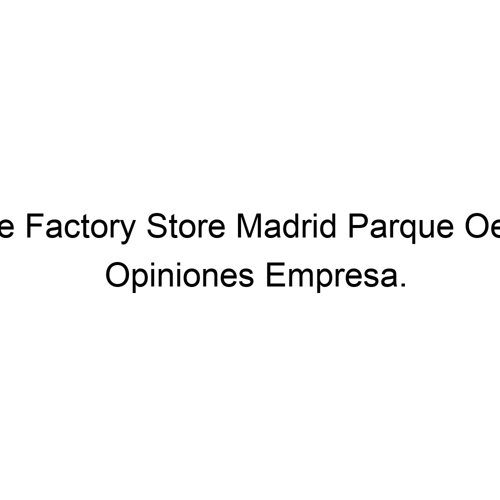 Opiniones Nike Factory Parque Oeste, ▷