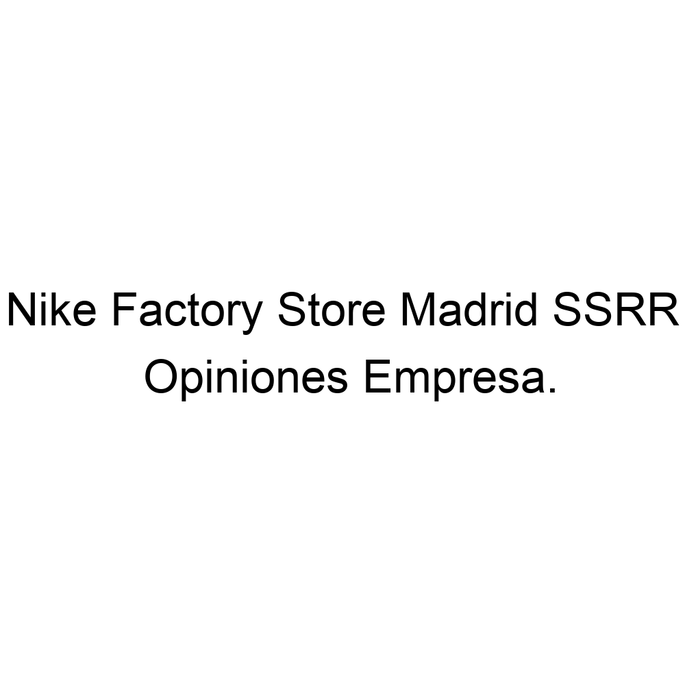 mar Mediterráneo gobierno cocinar una comida Opiniones Nike Factory Store Madrid SSRR, San Sebastián de los Reyes ▷  916671751